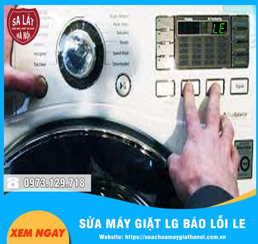 Hướng Dẫn Sửa Máy Giặt LG Báo Lỗi LE