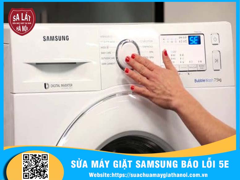 Lỗi 5E ở máy giặt Samsung là gì ?