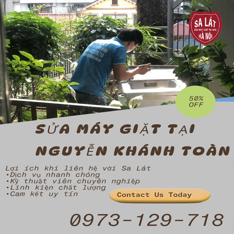 Sửa Máy Giặt Tại Nguyễn Khánh Toàn – Nhanh, Gọn, Rẻ Với Sa Lát!