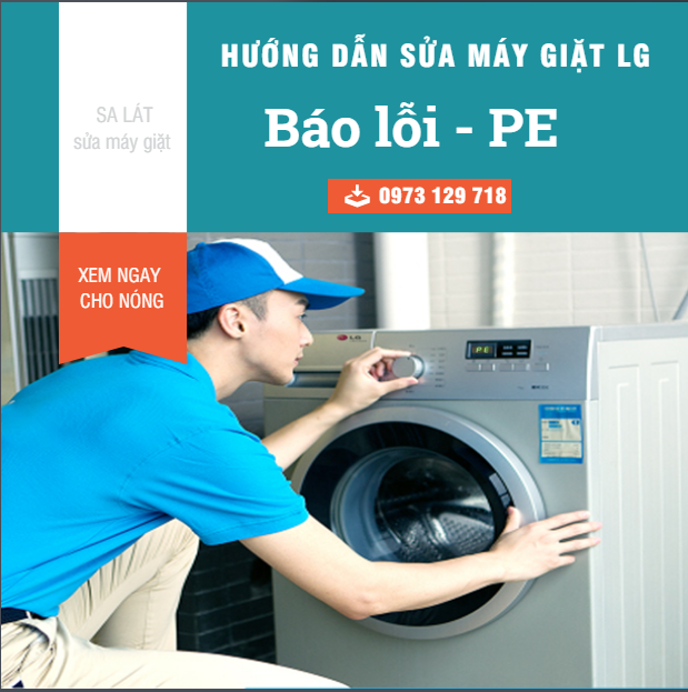Hướng dẫn sửa máy giặt LG báo lỗi PE, Nhanh và hiệu quả nhất