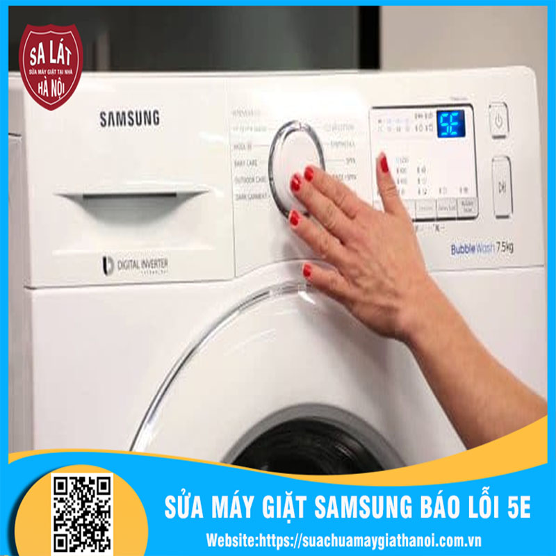 Cách Sửa Máy Giặt Samsung Báo Lỗi 5E đơn Giản Và Nhanh Chóng