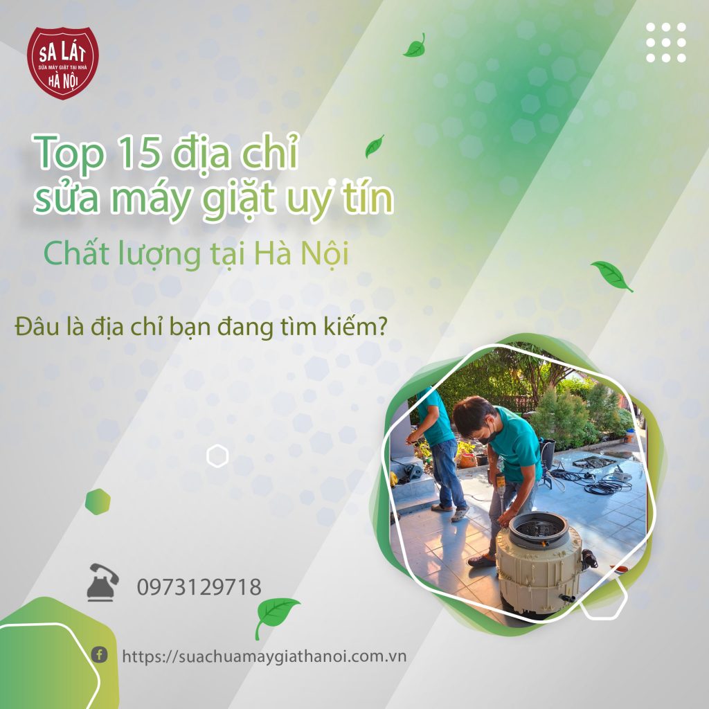 Top 15 địa chỉ sửa máy giặt uy tín tại Hà Nội