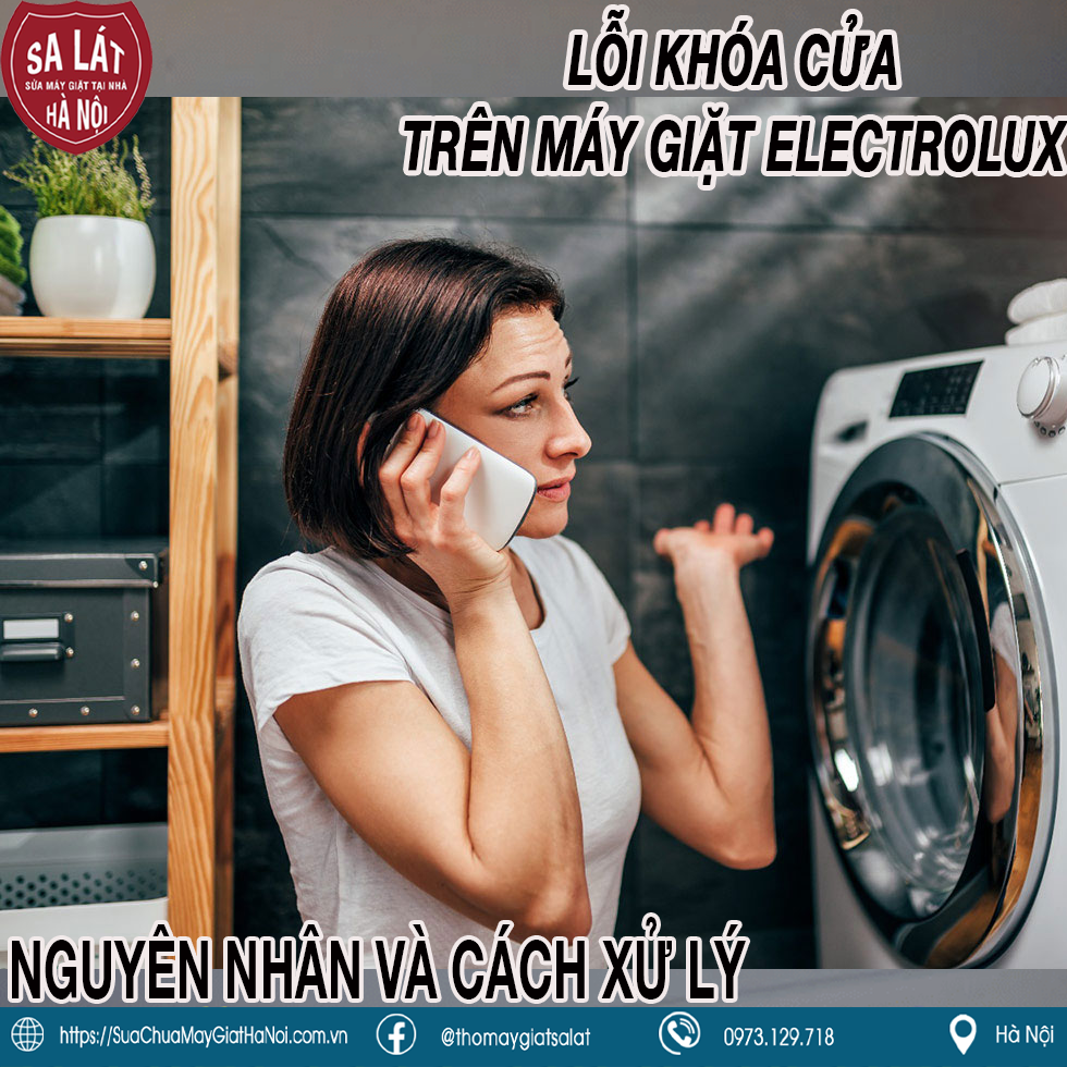 Lỗi Khóa Cửa Máy Giặt Electrolux: Nguyên Nhân Và Cách Khắc Phục