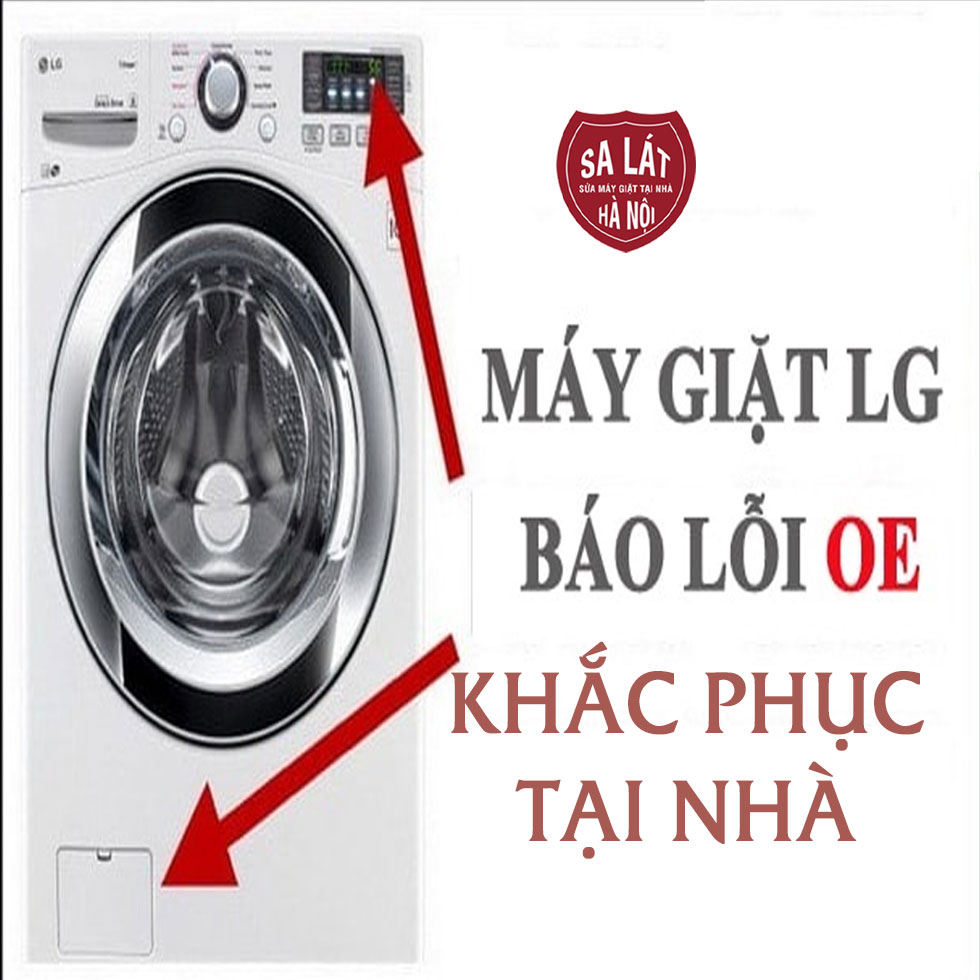 Máy Giặt LG Báo Lỗi OE: Khắc Phục Nhanh Chóng Tại Nhà