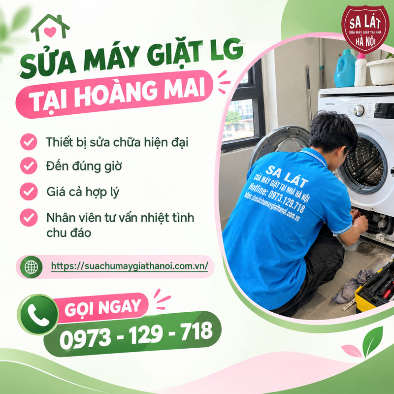 Dịch Vụ Sửa Máy Giặt LG Tại Hoàng Mai Uy Tín, Thợ Giỏi Có Mặt Sau 15 Phút 🌟