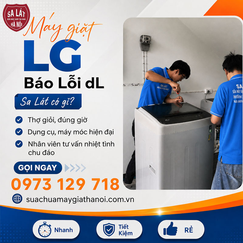 Máy Giặt LG Báo Lỗi DL? Nguyên Nhân Và Cách Khắc Phục Triệt Để Tại Nhà 🧺