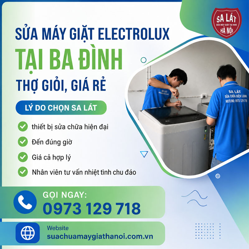 🛠️ Dịch Vụ Sửa Máy Giặt Electrolux Tại Ba Đình Uy Tín, Thợ Giỏi Chi Phí Rẻ