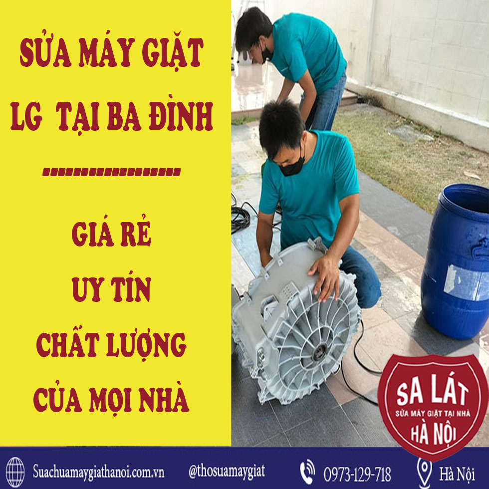 Sửa Máy Giặt LG Tại Ba Đình – Giá ưu đãi Cho Sinh Viên!!!