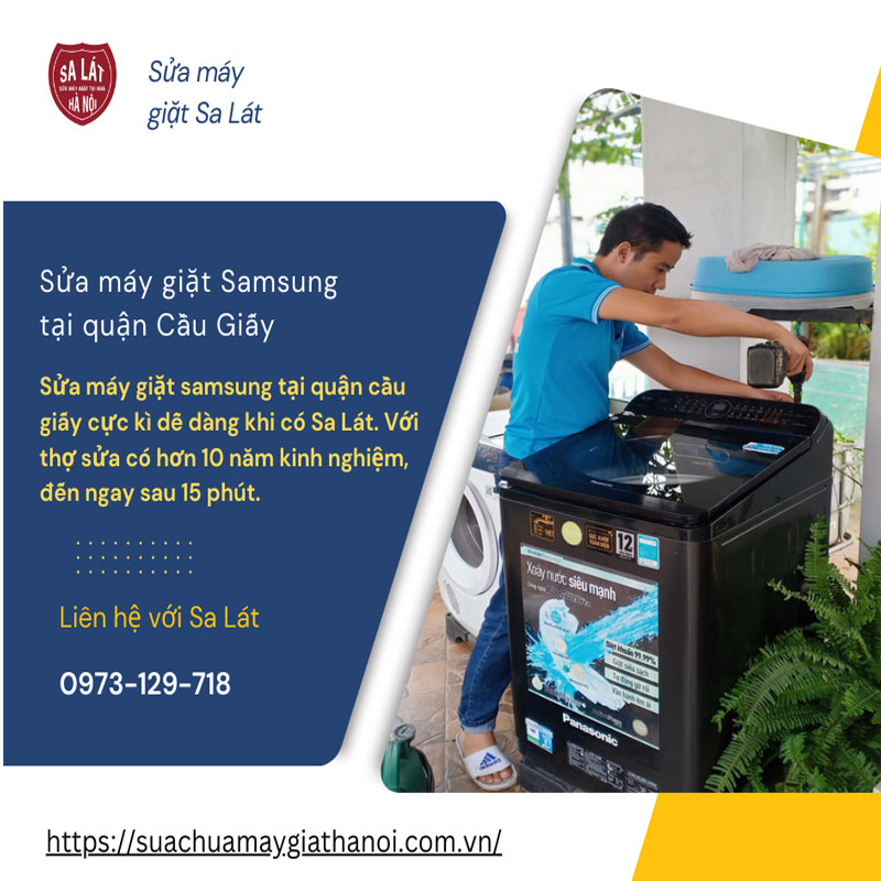 Sửa Máy Giặt Samsung Tại Quận Cầu Giấy: Thợ Sửa Uy Tín Tại Nhà