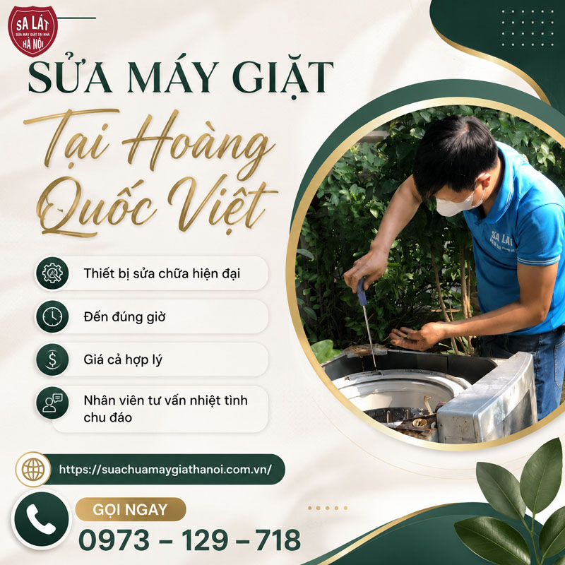 🛠️ Dịch Vụ Sửa Máy Giặt Tại Hoàng Quốc Việt Nhanh Chóng, Uy Tín – Sa Lát