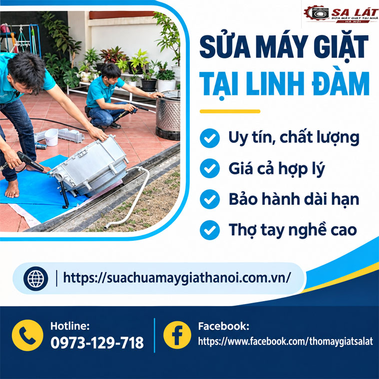 Sửa Máy Giặt Tại Linh Đàm – Uy Tín, Nhanh Chóng, Giá Tốt