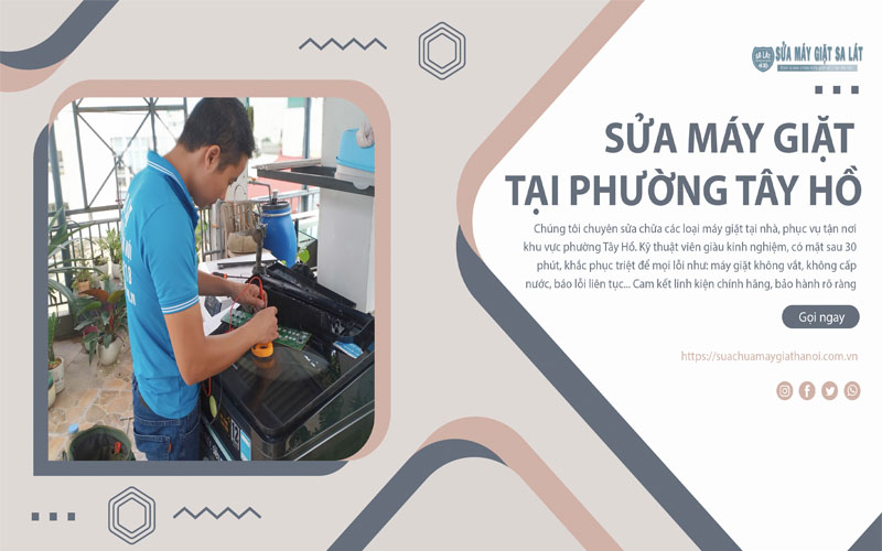 Kỹ thuật viên sửa máy giặt tại phường Tây Hồ