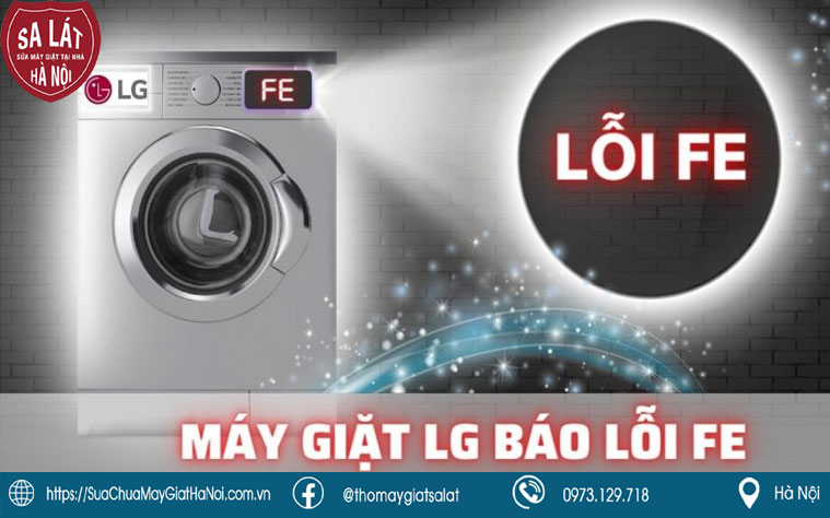 Gọi ngay Sa Lát Hà Nội để sửa triệt để mã lỗi FE máy giặt LG
