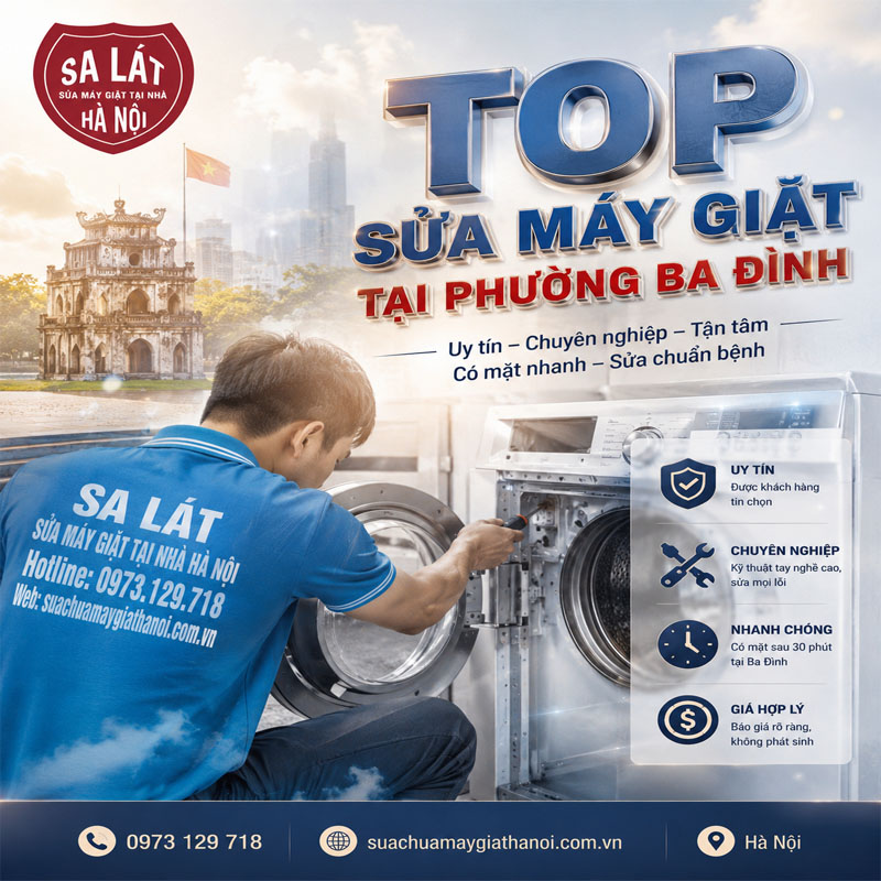 Sửa Máy Giặt Tại Phường Ba Đình ⭐️ Top 10 Uy Tín ⭐️ Chất Lượng