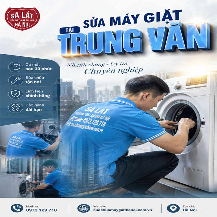 🛠️ Sửa Máy Giặt Tại Trung Văn Chuyên Nghiệp, Nhanh Chóng – Điện Lạnh Sa Lát