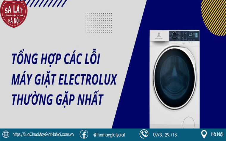 Sa Lát chuyên sửa các lỗi thường gặp ở máy giặt Electrolux