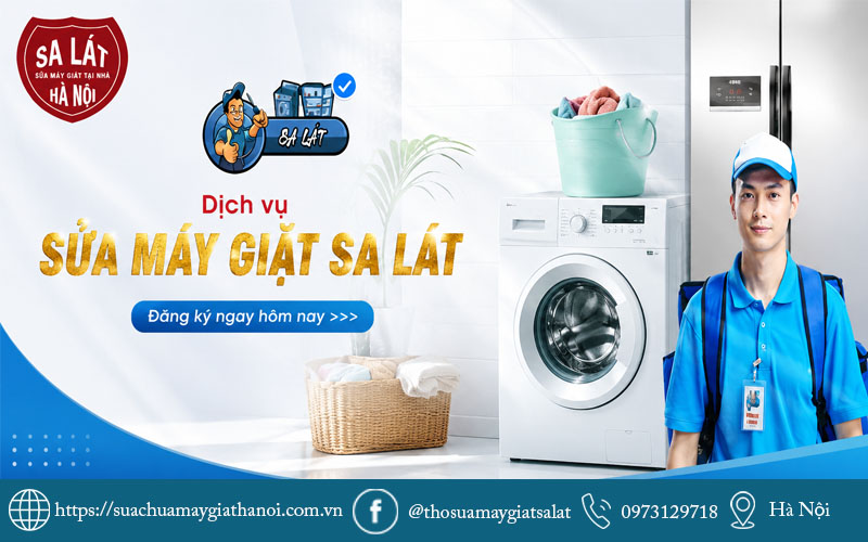 Thợ kỹ thuật Sa Lát chuyên nghiệp sẵn sàng hỗ trợ sửa chữa máy giặt tận nhà tại Hà Nội