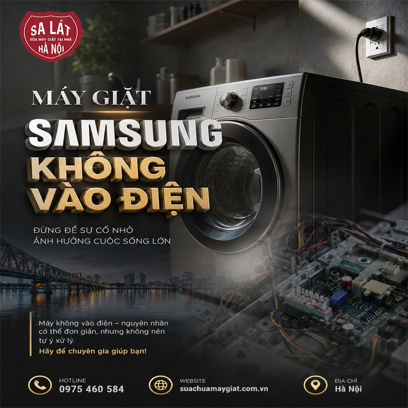 Máy Giặt Samsung Không Vào điện – Dấu Hiệu, Nguyên Nhân Và Cách Xử Lý An Toàn
