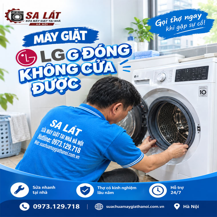 Máy Giặt LG Không đóng được Cửa: Nguyên Nhân Và Cách Xử Lý Tại Nhà